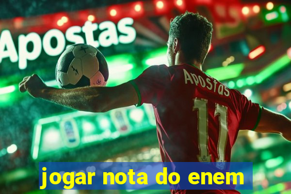 jogar nota do enem